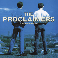 The Proclaimers - Sunshine On Leith -Rsd22