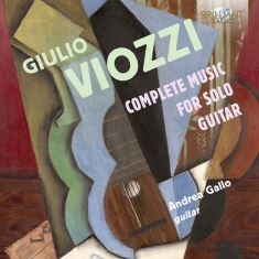 Viozzi Giulio - Complete Music For Solo Guitar