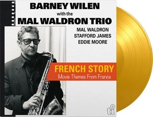 Wilen Barney/Mal Waldron Trio - French Story (Ltd. Yellow Vinyl)