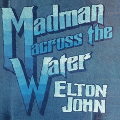 Elton John - Madman Across The Water (2Cd)