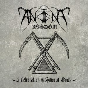 Ancient Wisdom - A CELEBRATION IN HONOR OF DEATH