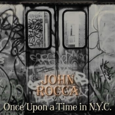 John Rocca - Once Upon A Time In Nyc (Splatter V