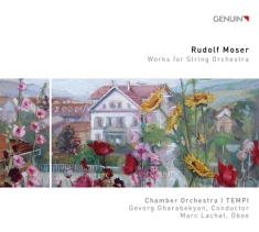 Moser Rudolf - Works For String Orchestra