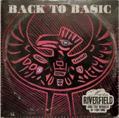 Martin Riverfield & The Wheels of Fortune - Back To Basic