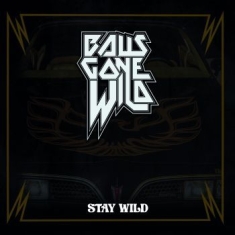 Balls Gone Wild - Stay Wild (Vinyl Lp)