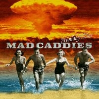 Mad Caddies - The Holiday Has Been Cancelled (10