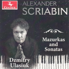 Ulasiuk Dzmitry - Mazurkas And Sonatas