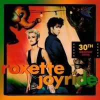 Roxette - Joyride 30Th Anniversary Editi