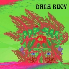 Buoy Dana - Experiments In Plant Based Music 1
