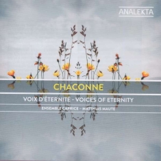 Ensemble Caprice - Chaconne - Voices Of Eternity