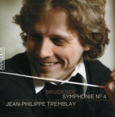 Tremblay Jean-Philippe Orchestre - Bruckner: Symphony No. 4 In E