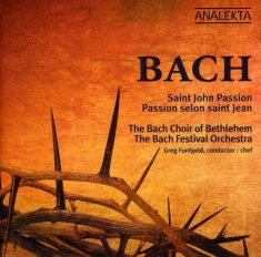 Bach Choir Of Bethlehem - Bach: St. John Passion