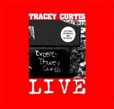 Curtis Tracey - Live