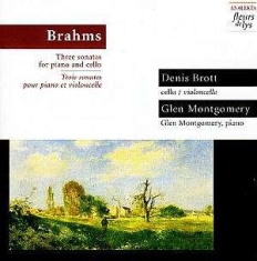 Brott Denis Montgomery Glen - Brahms: Three Sonatas For Piano And