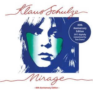 Klaus Schulze - Mirage - 40Th Aniversary Edition