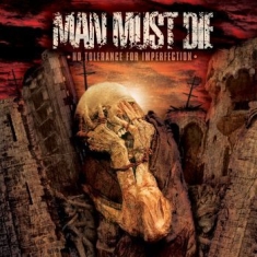 Man Must Die - No Tolerance For Imperfection (Spla