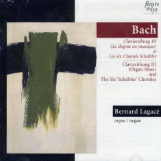 Lagacé Bernard - J.S. Bach: Clavierübung Iii
