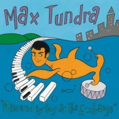 Max Tundra - Mastered By Guy At The Exchange (Tr