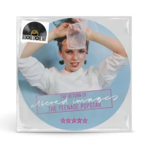 Altered Images - The Return Of The Teenage Popstar (