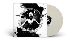 Stone The Crowz - Protest Songs 85-86 (White Vinyl Lp