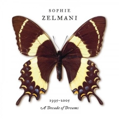 Zelmani Sophie - Decade Of Dreams -Clrd-