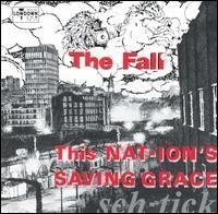 The Fall - This Nations Saving Grace