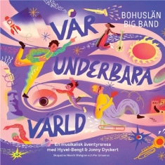Bohuslän Big Band & Per Umaerus He - Vår Underbara Värld