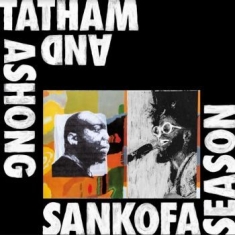 Ashong Andrew & Kaidi Tatham - Sankofa Season