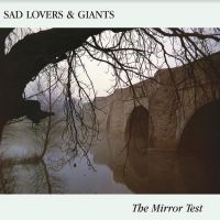 Sad Lovers & Giants - Mirror Test