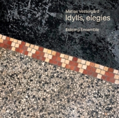 Vestergard Matias - Idylls, Elegies
