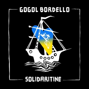 Bordello Gogol - Solidaritine (Yellow Vinyl)