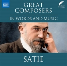 Satie Erik - Great Composers In Words & Music