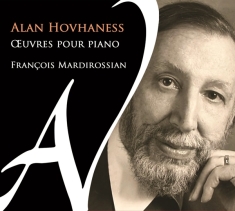 Mardirossian Francois - Alan Hovhaness Oeuvres Pour Piano