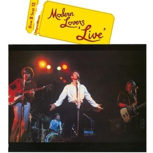 Richman Jonathan & The Modern Lover - Modern Lovers 'Live'
