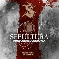 Sepultura - Metal Veins - Alive At Rock In Rio