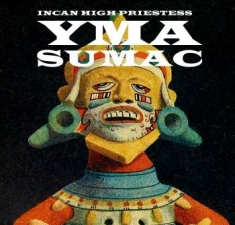 Sumac Yma - Incan High Priestess