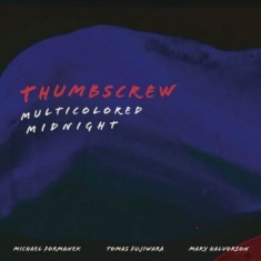 Thumbscrew - Multicolored Midnight
