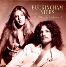 Buckingham & Nicks - Never Going Back Again