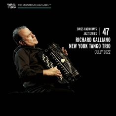 Galliano Richard | New York Tango Trio - Swiss Radio Days Jazz Series Vol. 47 / R