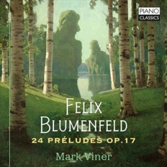 Blumenfeld Felix - 24 Preludes, Op. 17