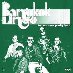 Bangkok Lingo - TomorrowâS Finally Here (Lp)