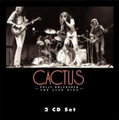 Cactus - Fully Unleashed: Live Gigs, Vol. 1