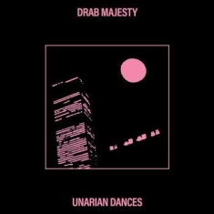 Drab Majesty - Unarian Dances (Bubblegum Pink Viny