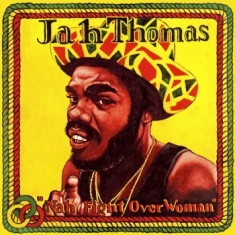 Thomas Jah - Nah Fight Over Woman (Vinyl Lp)