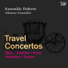 Ensemble Diderot | Johann Pramsohler - Travel Concertos