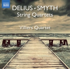 Delius Frederick Smyth Ethel - Delius & Smyth: String Quartets
