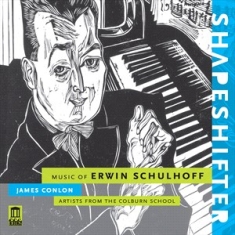 Schulhoff Erwin - Shapeshifter