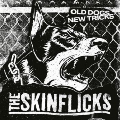 Skinflicks The - Old Dogs, New Tricks (Vinyl Lp)