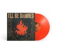 Ill Be Damned - Culture (Transparent Orange Vinyl L