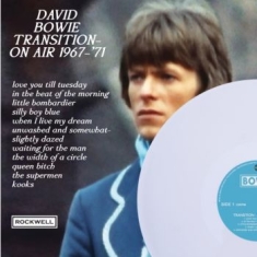 Bowie David - Transition On Air 1967-71 (White)